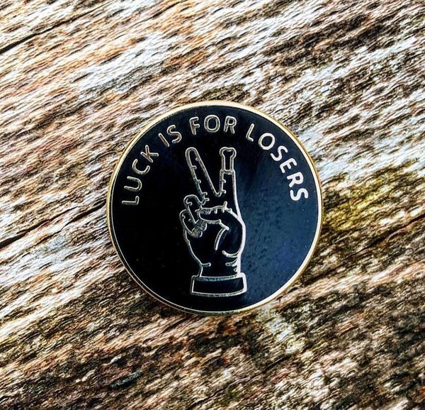 Luck is For Losers Pin –– Saudade Sad Boy Club