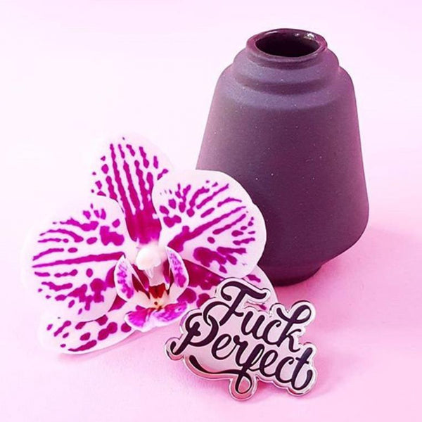 Fuck Perfect Pin –– Studio Inktvis