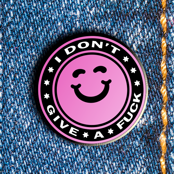 IDGAF Pin –– Philippe Wojtylo