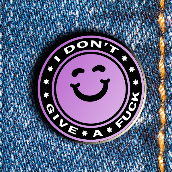 IDGAF Pin –– Philippe Wojtylo