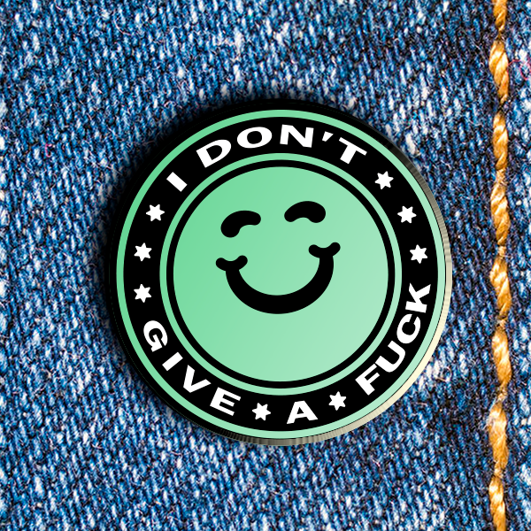 IDGAF Pin –– Philippe Wojtylo