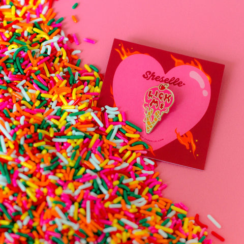 Lick me 'til Ice Cream Pin –– Sheselle